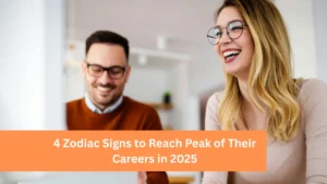 4 Zodiac Signs to Reach Peak of Their Careers in 2025