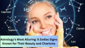 Astrology’s Most Alluring: 5 Zodiac Signs Known for Their Beauty and Charisma