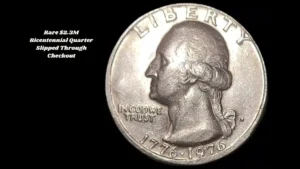 Rare $2.3M Bicentennial Quarter Slipped Through Checkout