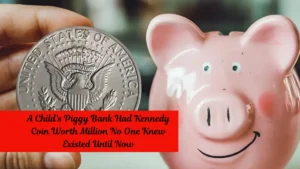 A Child’s Piggy Bank Had Kennedy Coin Worth Million No One Knew Existed Until Now